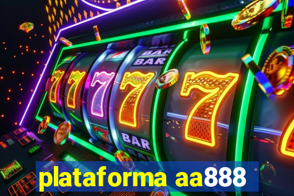 plataforma aa888